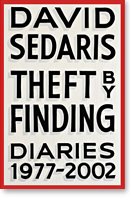 Theft by Finding: Diaries (1977-2002) By David Sedaris