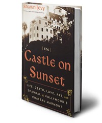 The Castle on Sunset by Shawn Levy