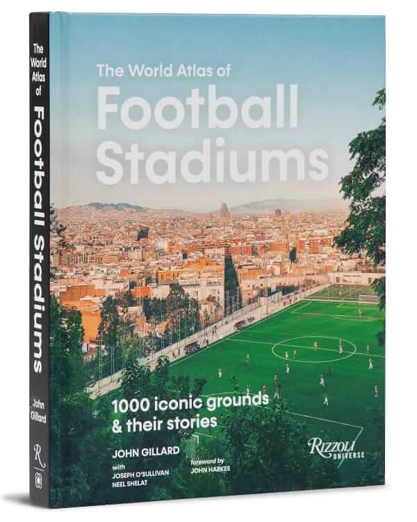 john gillard the world atlas of football stadiums