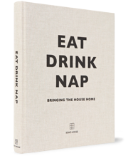Eat, Drink, Nap by Soho House