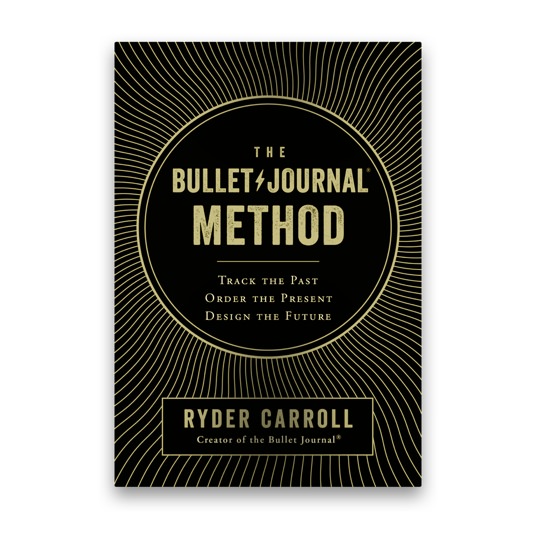 Ryder Carroll The Bullet Journal Method