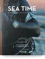 Sea Time: Watches Inspired by Sailing, Yachting and Diving by Aaron Sigmond