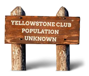 What’s It Actually Like to Ski at the Yellowstone Club? I Asked the Dirtbags Who Got in Before Taylor and Travis.
